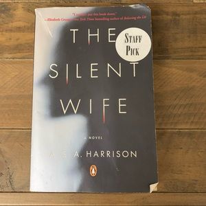 The Silent Wife a novel by A.S.A. Harrison